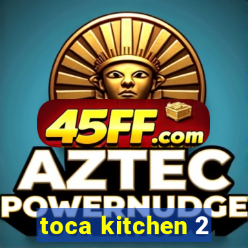 toca kitchen 2